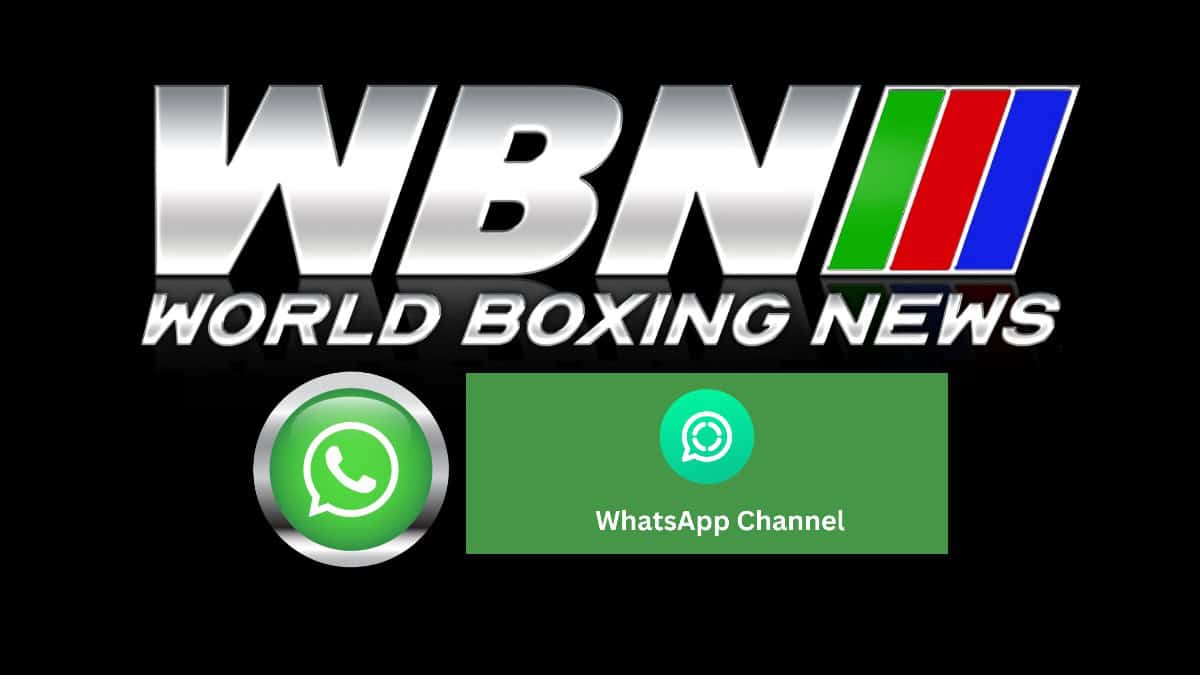 WBN World Boxing News Whatsapp Channel